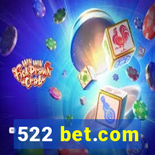 522 bet.com